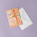 Live Life Color Fully